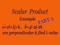 How to find value of λ easily & if the vectors are perpendicular best example (PART-5)