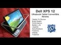 Dell XPS 12 Convertible Ultrabook Tablet Review By Intellect Digest