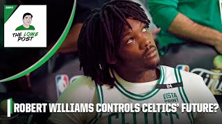 If Robert Williams is healthy, the Celtics have a shot at the Finals, if NOT, they don't - Bontemps