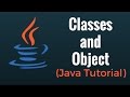 Classes and Objects in Java: Tutorial for Beginners