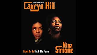 Nina Simone & Lauryn Hill - Ready Or Not (feat  The Fugees) (Prod. Amerigo Gazaway)