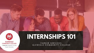 Internships 101