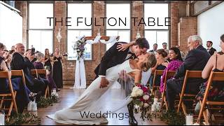 Weddings at The Fulton Table (Full Screen View)