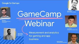 GameCamp Webinar - Measurement and analytics for gaming and app business