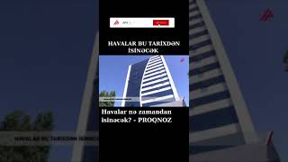 Havalar nə zamandan isinəcək? - PROQNOZ  #Shorts