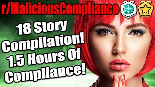 r/MaliciousCompliance - 18 Malicious Compliance Story Compilation!