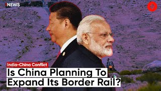 China Plans To Expand Border Rail Via Aksai Chin; India On Watch
