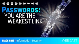 Passwords: You are the weakest link.