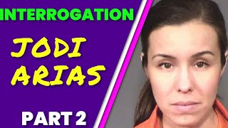 Jodi Arias Interrogation - Part 2 - Audio Remastered