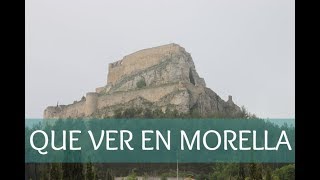 Que ver en Morella | Castillo de Morella  - MALETA Y VIAJE -