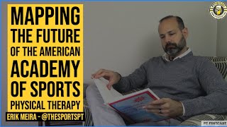Charting the Future: A Comprehensive Guide to the American Academy of Sports Physical Therapy