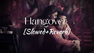 Hangover | kick | Slowed +Reverb #hangover #kick #salmankhan #jacklinefernandez #20'ssongstation