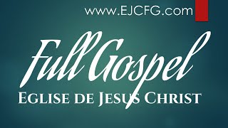 Service Dominical  | 24 Novembre 2024 | Eglise de Jésus-Christ Full Gospel