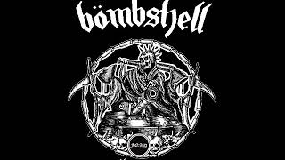 Bömbshell - ride on my own “