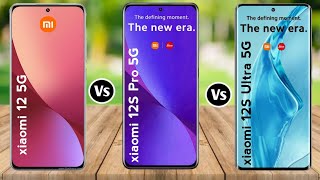 Xiaomi 12 5G vs Xiaomi 12S Pro vs Xiaomi 12S Ultra