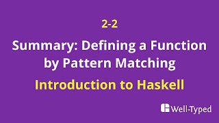 02-02 Summary: Defining a Function by Pattern Matching (Introduction to Haskell)