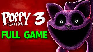 Poppy Playtime Chapter 3 - Full Gameplay Walkthrough (Full Game)