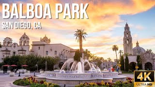 Balboa Park - San Diego, California [4K UHD]