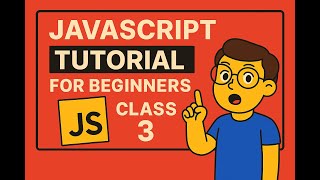 JavaScript Tutorial for Beginners – Class 3 | Arithmetic & Assignment Operators Explained