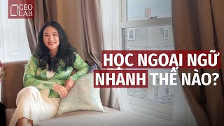 Hãy thay đổi cách bạn học ngoại ngữ!