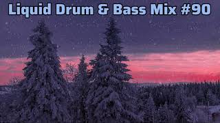 Liquid Drum and Bass Mix 2025 #90