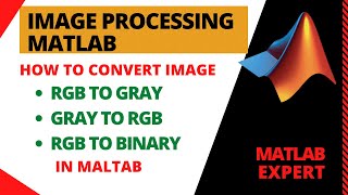 How to convert RGB image to grayscale and binary in MATLAB