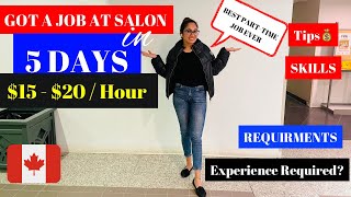 SALON JOBS IN CANADA🇨🇦 | Best job for me |Get these skills before moving to Canada #salonjob #tips