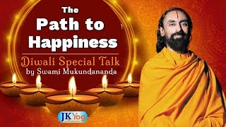 The Path to Happiness | Diwali 2018 Speech by Swami Mukundananda MUST WATCH !! | Happiness in Giving