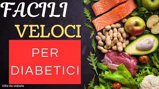 5 PRANZI deliziosi e VELOCI per DIABETICI: