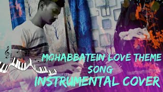 Mohabbatein Theme Song| Instrumental Cover| Use Headphones 🎧| Piano Keyboard Instrumental Cover
