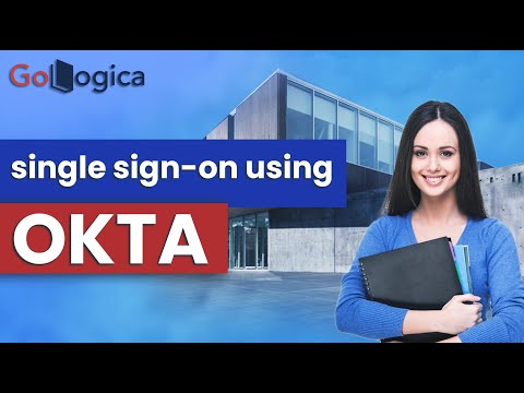 Overview of Single Sign-On with Okta GoLogica