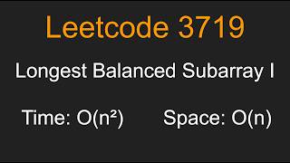 Longest Balanced Subarray I - Leetcode 3719 - Python