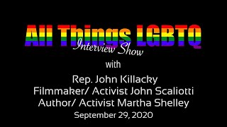 All Things LGBTQ Interview Show: John Killacky, John Scaliotti, Martha Shelley