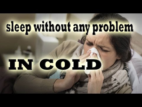 How should you sleep when you have a cold? How should you sleep when you have a cold?