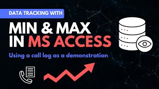 Tracking Data in MS Access: How to Use MIN & MAX Queries for Practical Uses
