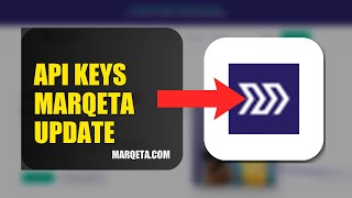 How To Update Your Api Keys On Marqeta 2026 Easy Guide