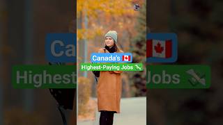 Highest Paying Jobs in Canada 2024 #immigration #settleabroad #jobs2024