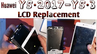 Huawei y5-2017 / y5-3 LCD Replacement , Disassambly , Teardown