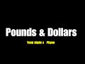 Yemi Alade - Pounds & Dollars (Lyrics) ft. Phyno