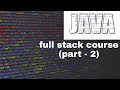 Java full stack course (Part - 2)