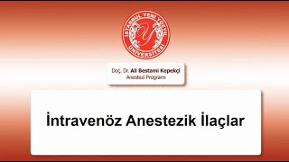 İntravenöz Anestezik İlaçlar