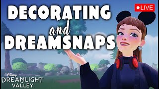 DECORATING For Dreamsnaps | DISNEY DREAMLIGHT VALLEY