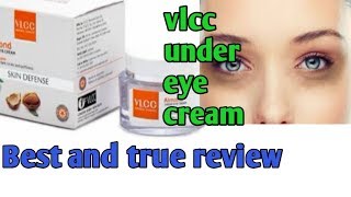 Vlcc under eye cream / gel ,true review ,vlcc under eye cream best for dark circle /puffiness