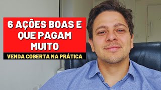 Ações boas que pagam muito na venda coberta de opções