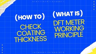 What is DFT Meter? | Elcometer 456 Explained Step by Step | Coating Thickness Measurement
