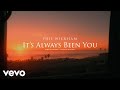 Phil Wickham - It's Always Been You (Acoustic Sessions) [Official Lyric Video]