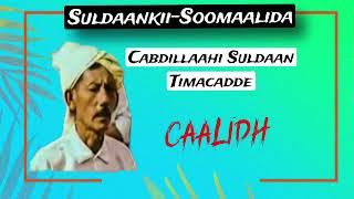 Suldaankii Soomaalida | Cabdillaahi Suldaan Timacadde |  Caalidh, gabayga 6aaf