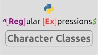 RegEx in Python (Part-3) | Character Classes