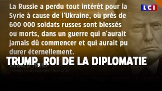 Trump, roi de la diplomatie｜LCI