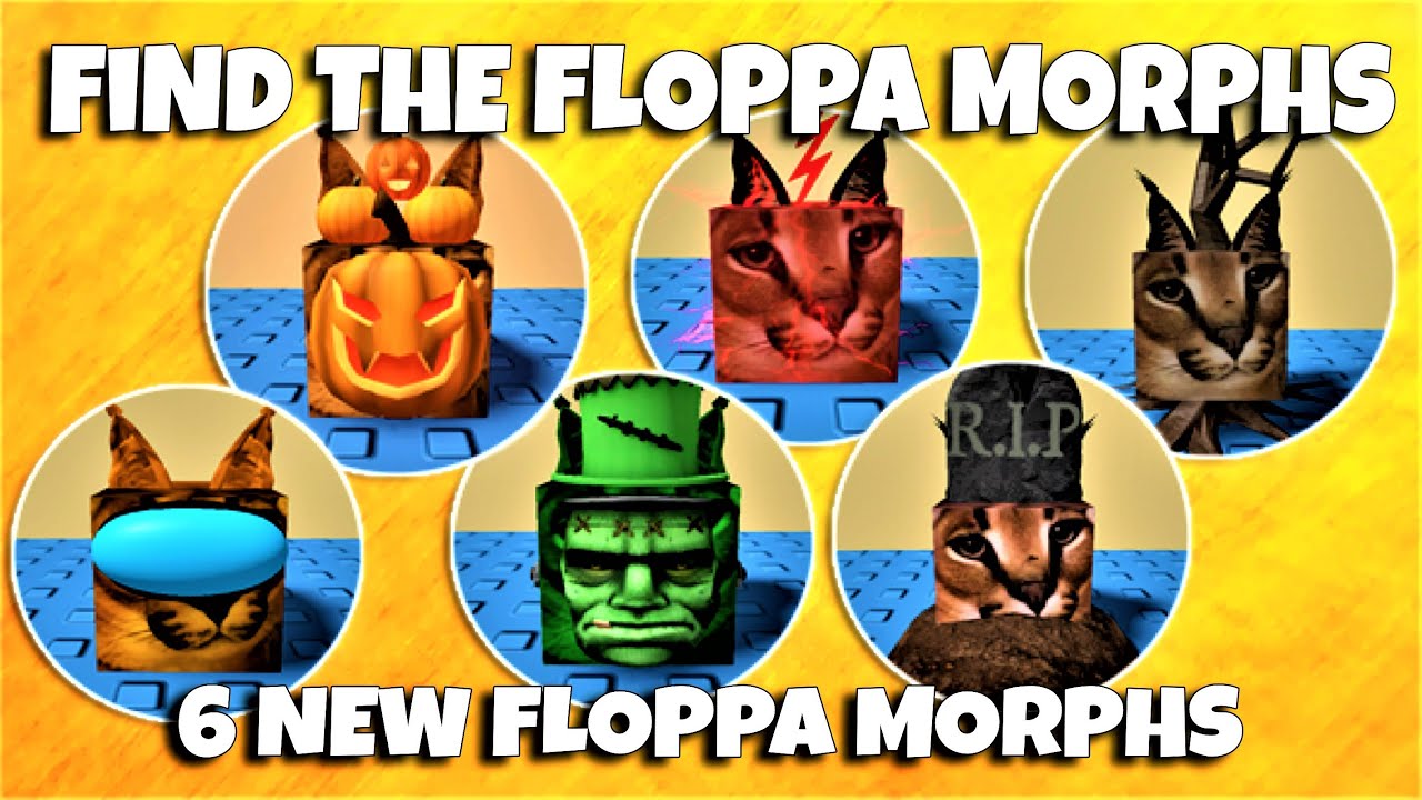 Roblox find the floppa morphs 6 new floppa morphs haunted bilarasa
